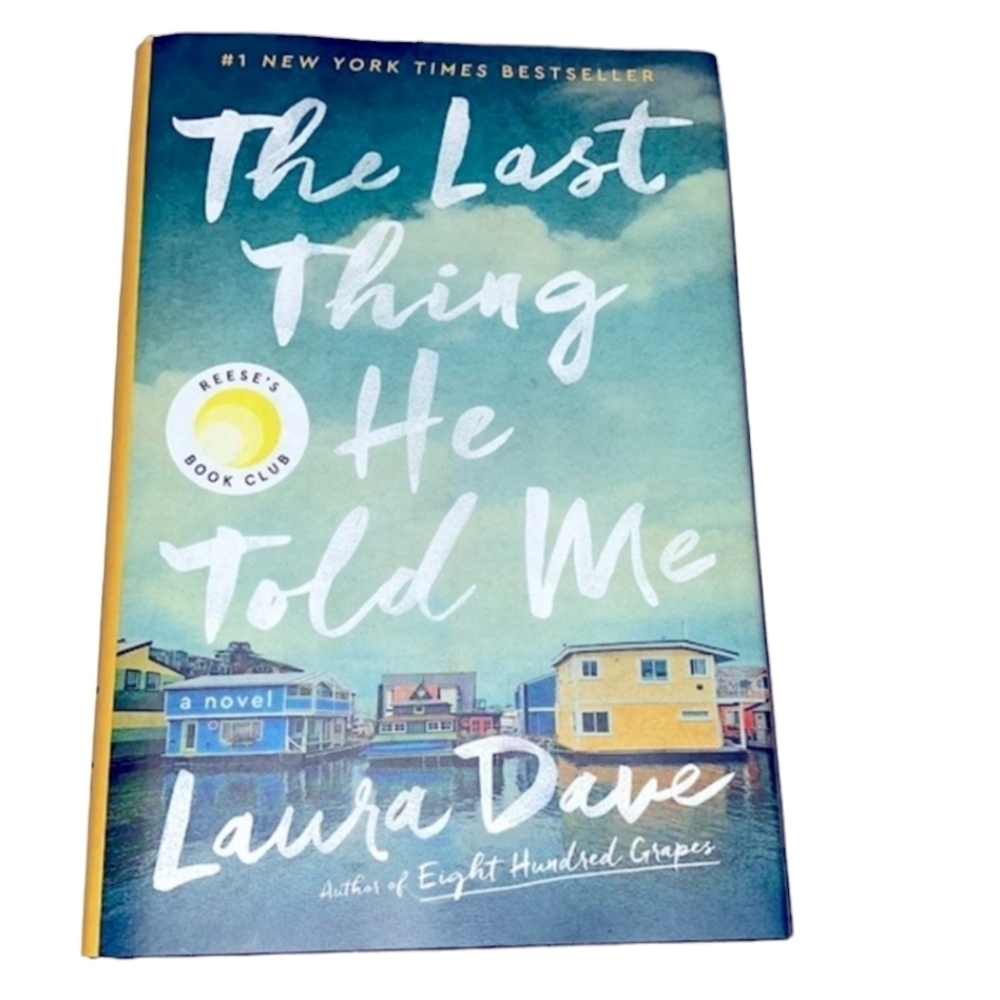 The Last Thing He Told Me by Laura Dave hardback book 2021